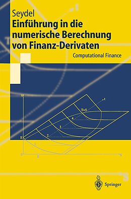 E-Book (pdf) Einführung in die numerische Berechnung von Finanz-Derivaten von Rüdiger U. Seydel