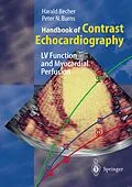 E-Book (pdf) Handbook of Contrast Echocardiography von Harald Becher, Peter N. Burns