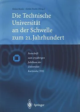 E-Book (pdf) Die Technische Universität an der Schwelle zum 21. Jahrhundert von 