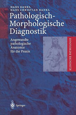 E-Book (pdf) Pathologisch-Morphologische Diagnostik von Hans Bankl, Hans Christian Bankl