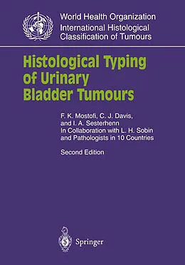 E-Book (pdf) Histological Typing of Urinary Bladder Tumours von F. K. Mostofi, C. J. Jr. Davis, I. A. Sesterhenn