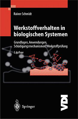 E-Book (pdf) Werkstoffverhalten in biologischen Systemen von Rainer Schmidt