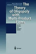 E-Book (pdf) The Theory of Oligopoly with Multi-Product Firms von Koji Okuguchi, Ferenc Szidarovszky