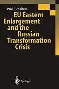 E-Book (pdf) EU Eastern Enlargement and the Russian Transformation Crisis von Paul J. J. Welfens