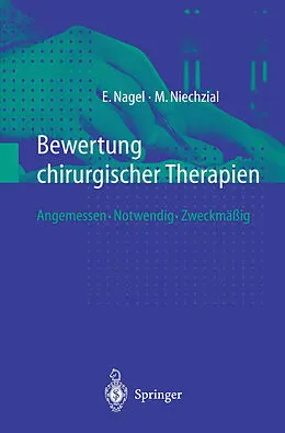 E-Book (pdf) Bewertung chirurgischer Therapien von Eckhard Nagel, Michael Niechzial