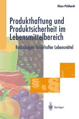 E-Book (pdf) Produkthaftung und Produktsicherheit im Lebensmittelbereich von Klaus Pichhardt