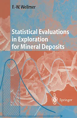 E-Book (pdf) Statistical Evaluations in Exploration for Mineral Deposits von Friedrich-Wilhelm Wellmer