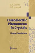 E-Book (pdf) Ferroelectric Phenomena in Crystals von Boris A. Strukov, Arkadi P. Levanyuk