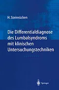 E-Book (pdf) Die Differentialdiagnose des Lumbalsyndroms mit klinischen Untersuchungstechniken von Heiner Steinrücken