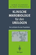 E-Book (pdf) Klinische Mikrobiologie für den Urologen von Holger Blenk, Alfons G. Hofstetter, Kurt G. Naber