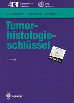 E-Book (pdf) Tumor-histologieschlüssel von E. Grundmann, P. Hermanek, G. Wagner