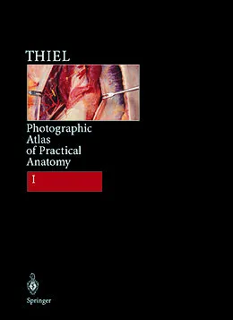 E-Book (pdf) Photographic Atlas of Practical Anatomy I von Walter Thiel