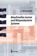E-Book (pdf) Maschinelles Lernen und Wissensbasierte Systeme von Jürgen Herrmann