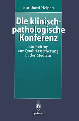 E-Book (pdf) Die klinisch-pathologische Konferenz von Burkhard Helpap