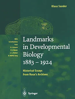 E-Book (pdf) Landmarks in Developmental Biology 1883-1924 von Klaus Sander