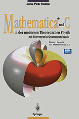 E-Book (pdf) Mathematica® und C in der modernen Theoretischen Physik von Jens-Peer Kuska