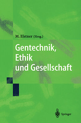 E-Book (pdf) Gentechnik, Ethik und Gesellschaft von 