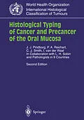 E-Book (pdf) Histological Typing of Cancer and Precancer of the Oral Mucosa von J. J. Pindborg, P. A. Reichart, C. J. Smith