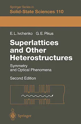 E-Book (pdf) Superlattices and Other Heterostructures von Eougenious L. Ivchenko, Grigory Pikus