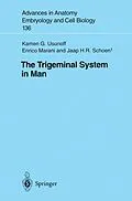 E-Book (pdf) The Trigeminal System in Man von Kamen G. Usunoff, Enrico Marani, Jaap H. R. Schoen