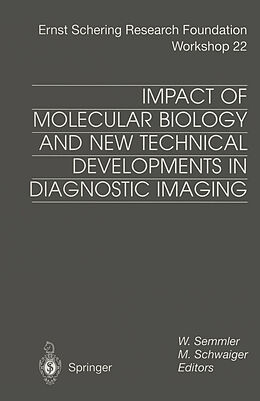 eBook (pdf) Impact of Molecular Biology and New Technical Developments in Diagnostic Imaging de 