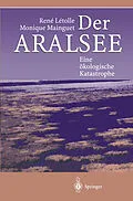 E-Book (pdf) Der Aralsee von Rene Letolle, Monique Mainguet