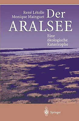 E-Book (pdf) Der Aralsee von Rene Letolle, Monique Mainguet