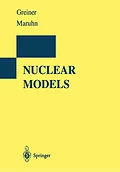 E-Book (pdf) Nuclear Models von Walter Greiner, Joachim A. Maruhn