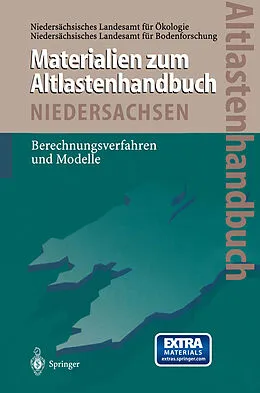 E-Book (pdf) Altlastenhandbuch des Landes Niedersachsen Materialienband von Wolfgang Kinzelbach, Axel Voss, Randolf Rausch