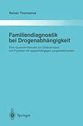 E-Book (pdf) Familiendiagnostik bei Drogenabhängigkeit von Rainer Thomasius