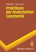 E-Book (pdf) Praktikum der Analytischen Geochemie von Hartmut Heinrichs, Albert G. Herrmann