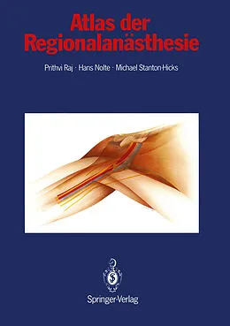 E-Book (pdf) Atlas der Regionalanästhesie von P. Prithri Raj, Hans Nolte, Michael Stanton-Hicks