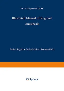 E-Book (pdf) Illustrated Manual of Regional Anesthesia von P. Prithri Raj, Hans Nolte, Michael Stanton-Hicks