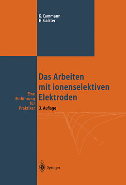 E-Book (pdf) Das Arbeiten mit ionenselektiven Elektroden von Karl Cammann, Helmuth Galster