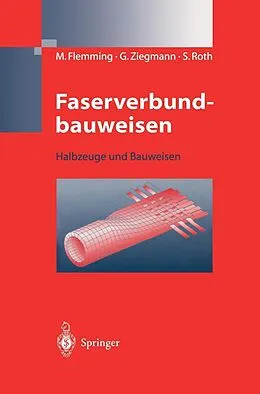 E-Book (pdf) Faserverbundbauweisen von Manfred Flemming, Gerhard Ziegmann, Siegfried Roth