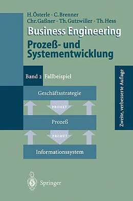 E-Book (pdf) Business Engineering Prozeß- und Systementwicklung von Hubert Österle, Claudia Brenner, Christian Gaßner