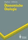E-Book (pdf) Ökonomische Ökologie von Gunter Stephan, Michael Ahlheim
