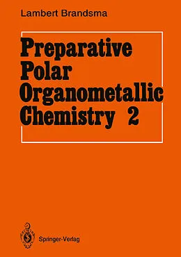 E-Book (pdf) Preparative Polar Organometallic Chemistry von Lambert Brandsma