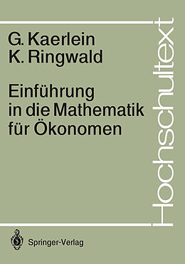 E-Book (pdf) Einführung in die Mathematik für Ökonomen von Gerd Kaerlein, Karl Ringwald
