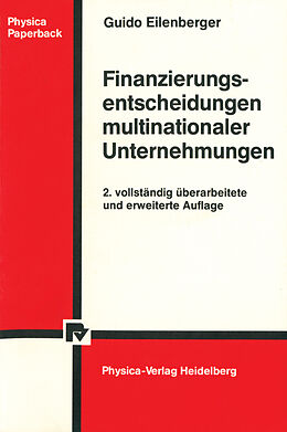 E-Book (pdf) Finanzierungsentscheidungen multinationaler Unternehmungen von Guido Eilenberger