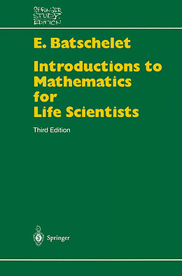 E-Book (pdf) Introduction to Mathematics for Life Scientists von Edward Batschelet