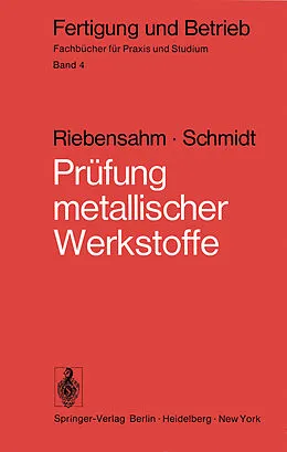 E-Book (pdf) Prüfung metallischer Werkstoffe von P. Riebensahm, P.W. Schmidt