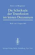 E-Book (pdf) Die Schicksale der Transfusion im Letzten Decennium von E. v. Bergmann