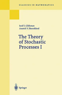 E-Book (pdf) The Theory of Stochastic Processes I von Iosif I. Gikhman, Anatoli V. Skorokhod