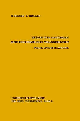 E-Book (pdf) Theorie der Funktionen mehrerer komplexer Veränderlichen von Heinrich Behnke, P. Thullen