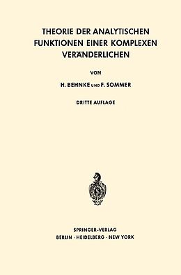 E-Book (pdf) Theorie der Analytischen Funktionen Einer Komplexen Veränderlichen von Heinrich Behnke, Friedrich Sommer