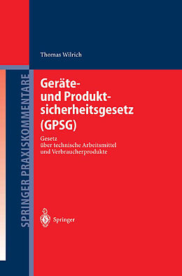 Kartonierter Einband Geräte- und Produktsicherheitsgesetz (GPSG) von Thomas Wilrich
