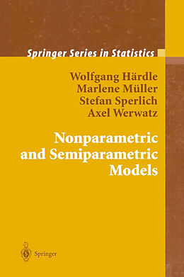 Kartonierter Einband Nonparametric and Semiparametric Models von Wolfgang Karl Härdle, Axel Werwatz, Stefan Sperlich