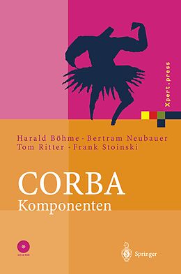 Kartonierter Einband CORBA Komponenten von Bertram Neubauer, Tom Ritter, Frank Stoinski