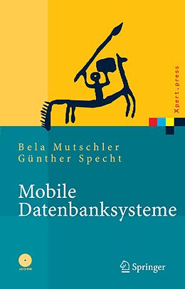 Kartonierter Einband Mobile Datenbanksysteme von Bela Mutschler, Günther Specht